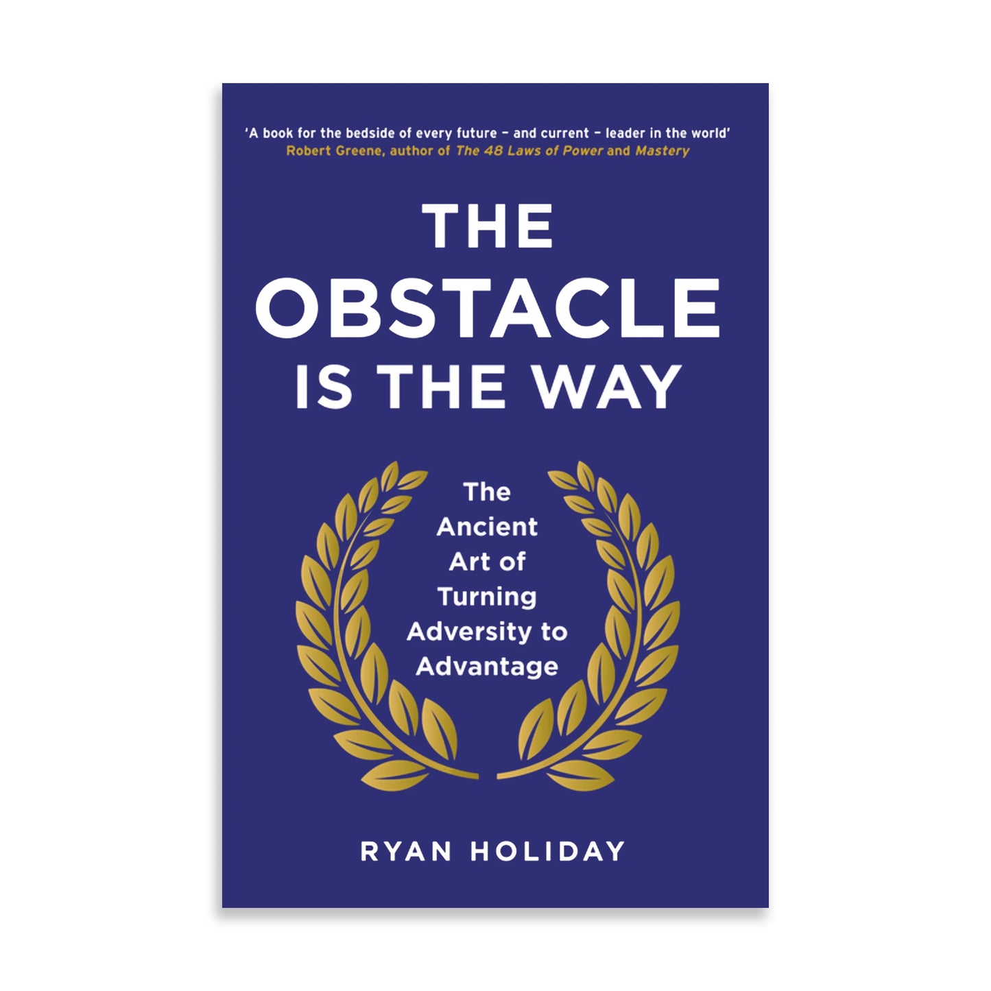 The Obstacle is the way