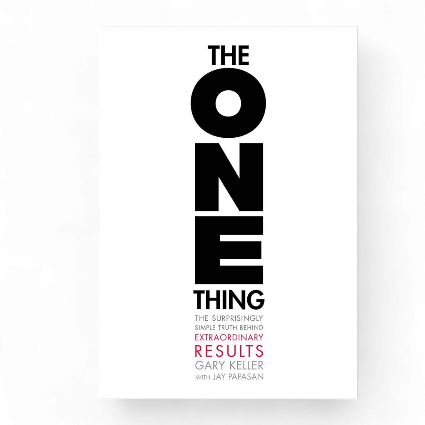 The ONE Thing by Gary Keller