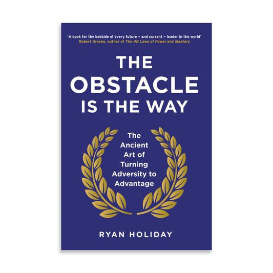 The Obstacle is the way