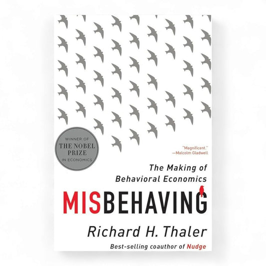 Misbehaving: The Making of Behavioral Economics
