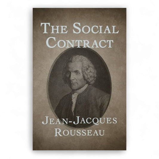 The Social Contract By Jean-Jacques Rousseau