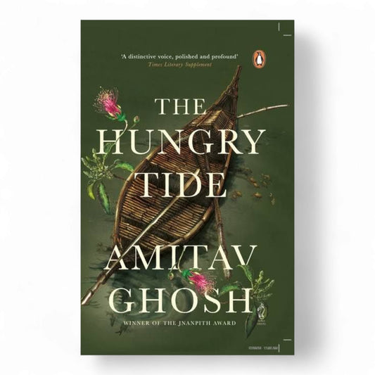 The Hungry Tide
Novel by Amitav Ghosh