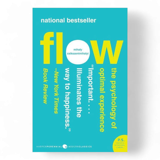 Flow: The Psychology of Optimal Experience