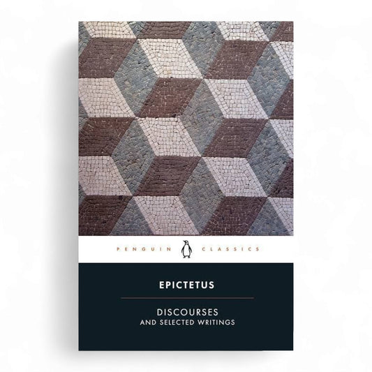 Discourses And Selected Writings By Epictetus