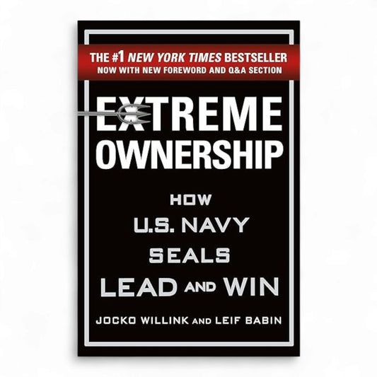 Extreme Ownership by Jocko Willink and Leif Babin