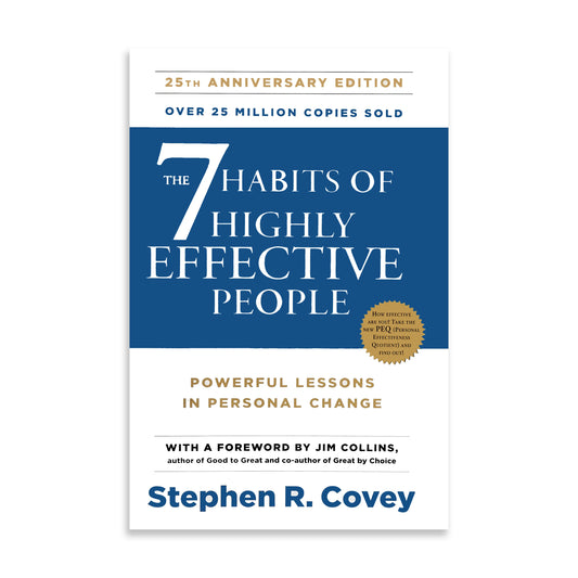 The 7 Habits of Highly Effective People
