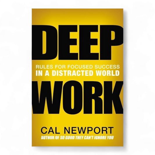 Deep work by cal Newport