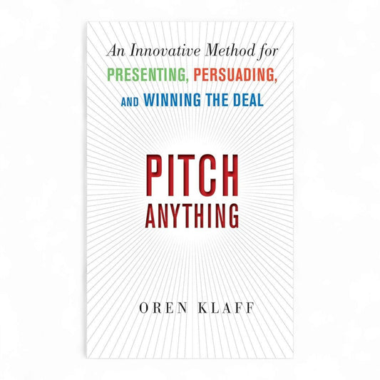 Pitch Anything by Oren Klaff