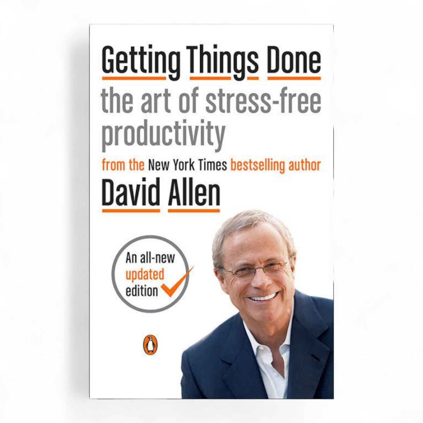 Getting Things Done: The Art of Stress-Free Productivity