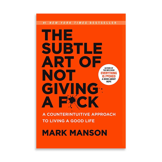 The subtle Art of Not Giving A F*ck
